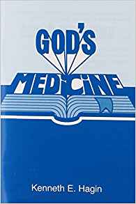 God's Medicine PB - Kenneth E Hagin